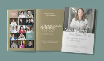 13 témoignages de femmes - qui font l'hôpital 